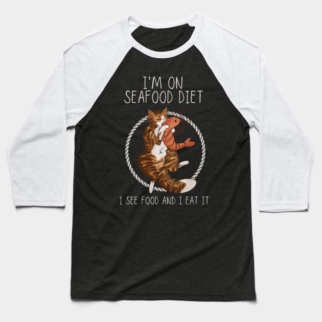 I’m on Seafood Diet - Red Cat with Shrimp Baseball T-Shirt by Feline Emporium